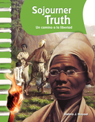 Sojourner Truth: Un camino a la libertad