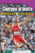 Cuerpos al límite: Hazañas y fracasos