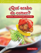 ¿Qué acabo de comer?: Fracciones, números decimales y porcentajes ebook